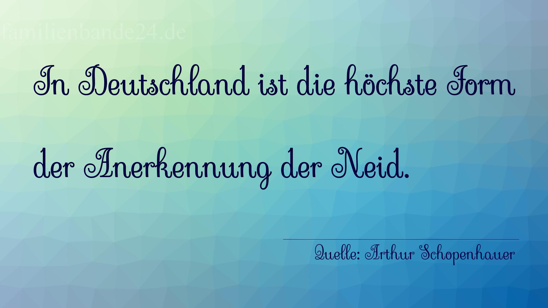 Aphorismus Nummer 1194 (von Arthur Schopenhauer): "In Deutschland ist die höchste Form der Anerkennung der  [...]
