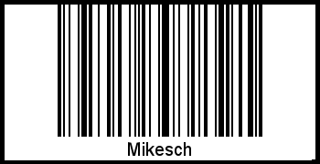 Barcode des Vornamen Mikesch